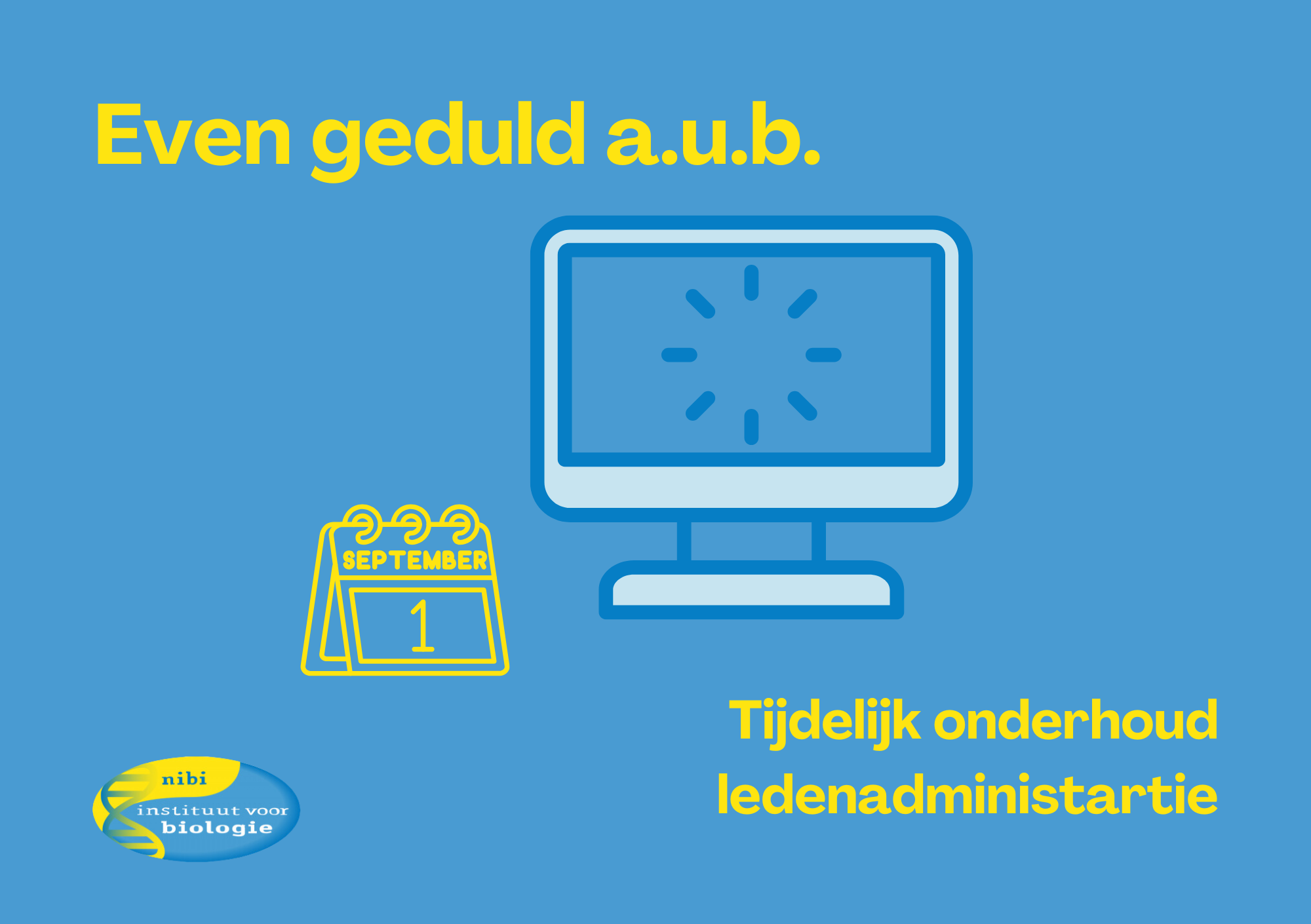 Tijdelijke pauze ledenadministratie en inschrijvingen Tijdelijke pauze ledenadministratie en inschrijvingen